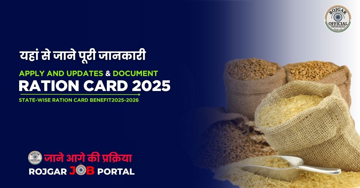 Ration Card Registration 2025-2026 – Apply Online, State-Wise PDF Download, Benefits, Status, Correction & More